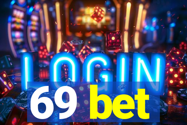 69 bet